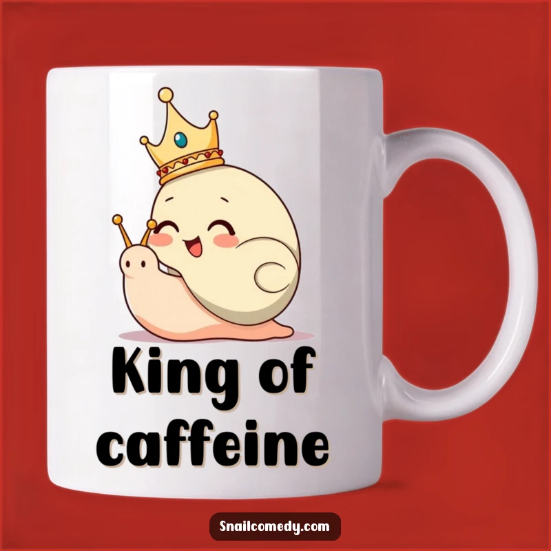 Funny Snail King Mug: Giggling Ruler with Crown Funny Gift for Royalty Lovers