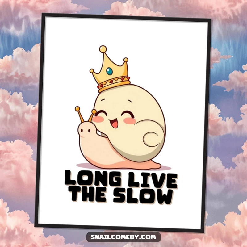 Funny Poster of a giggling snail king character wearing a small crown, presiding over a miniature kingdom.