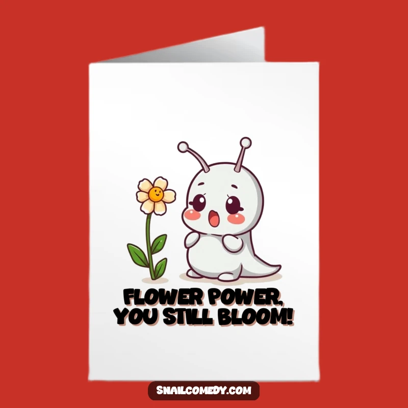 Free Printable Birthday Card: Funny Snail Surprise! Giggle Flower Downloadable Gift