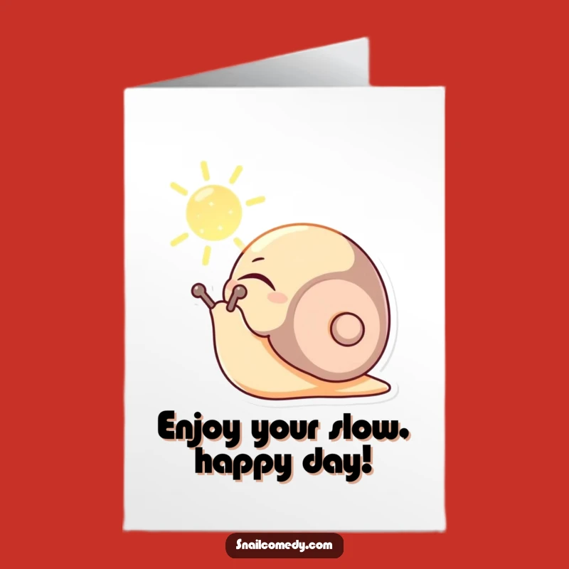 Free Printable Birthday Card: Content Snail Sunbeam Bliss, Relax Downloadable Gift