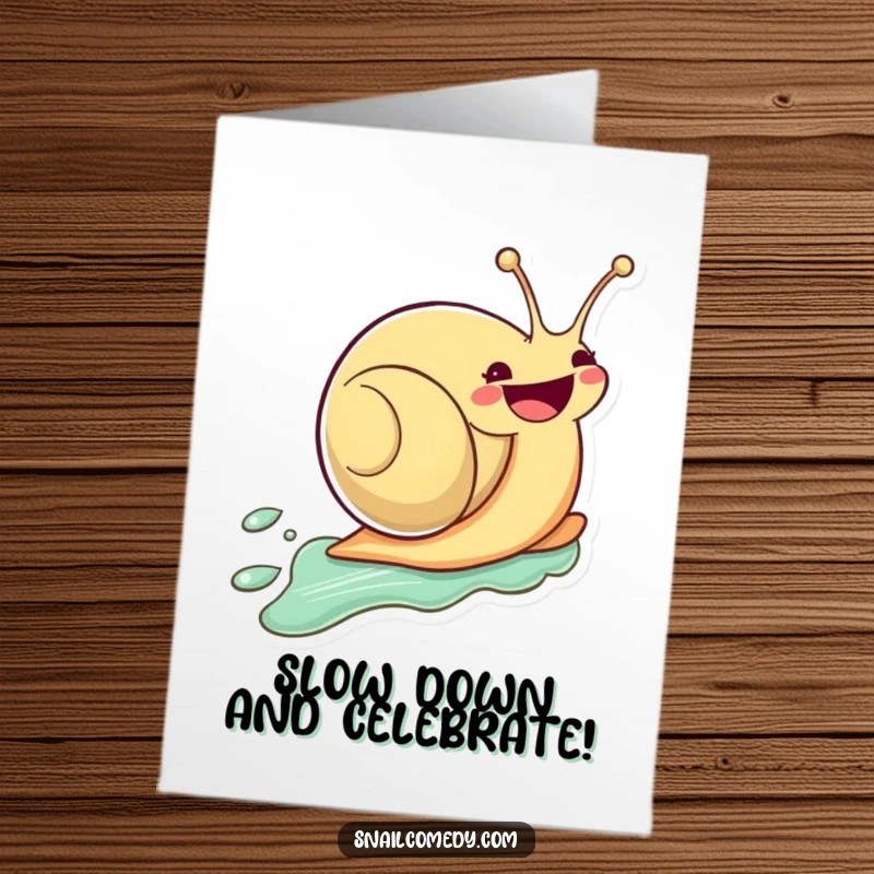 Funny Free Printable Birthday Card: A smiling kawaii snail zooms ahead on its slime trail, making a unique DIY gift.