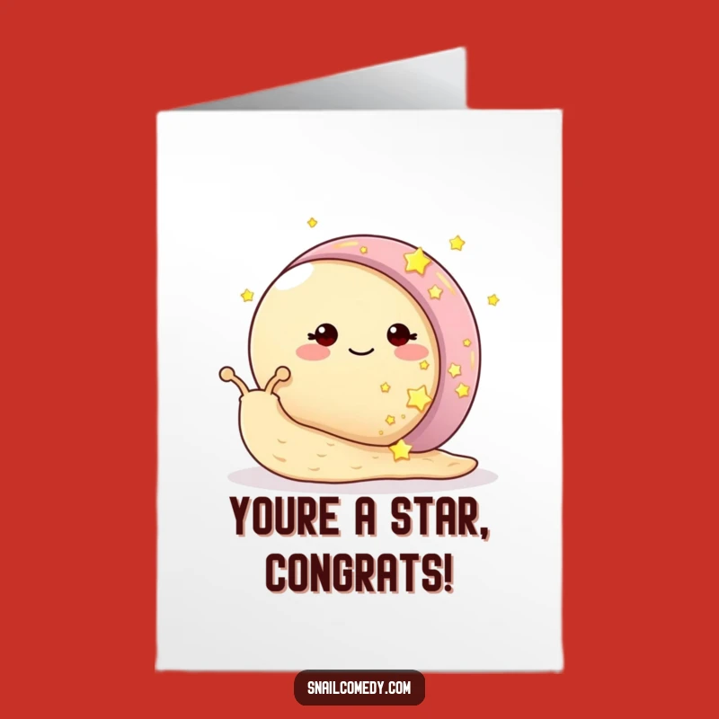 Free Printable Congrats Card: Smiling Star Snail, Funny Downloadable Gift