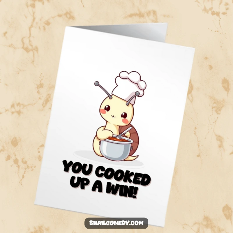 Funny Free Printable Congrats Card: Snail chef stirring a tiny soup pot, celebrating a culinary win.