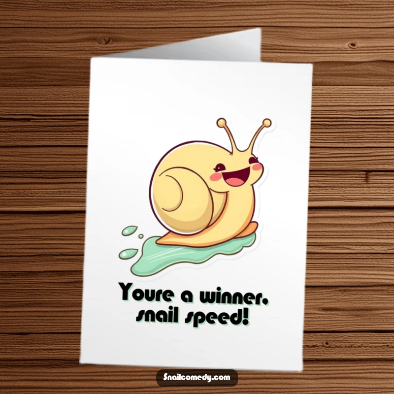 Funny Free Printable Congratulations Card: A happy kawaii snail zooms forward, a downloadable symbol of fast-paced achievement.
