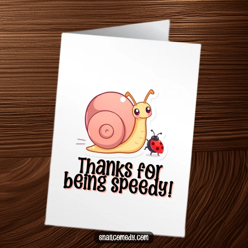 Funny Free Printable Thank You Card: A snail speeds by, leaving a trail of thanks, a delightful downloadable art piece.