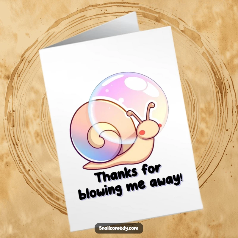 Funny Free Printable Thank You Card: A cute kawaii snail exhaling a huge, colorful bubble, symbolizing gratitude and wonder.
