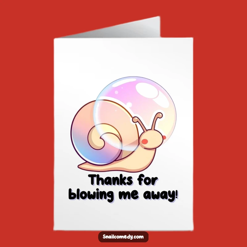 Free Printable Thank You Card: Snail's Bubble Magic - Funny Downloadable Gift!