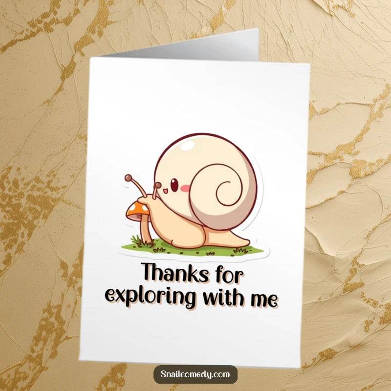 Funny Free Printable Thank You Card: Snail character enthusiastically exploring a tiny mushroom, a curious and thankful gesture.