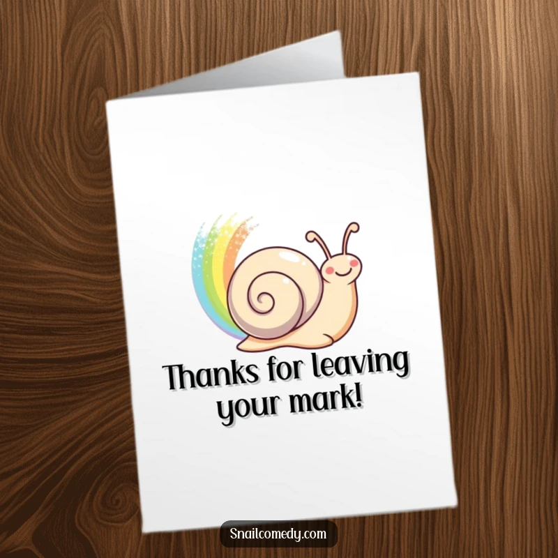 Funny Free Printable Thank You Card: A happy snail leaving a beautiful, shimmering rainbow trail as a token of thanks.