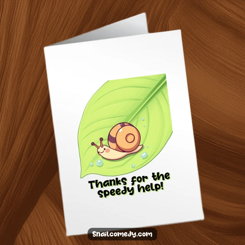 Funny Free Printable Thank You Card: Kawaii snail sliding down a glistening leaf, delivering thanks with speedy joy.