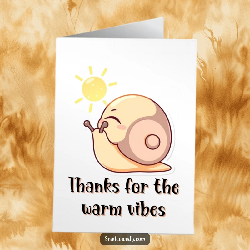 Funny Free Printable Thank You Card: A content snail character relaxing in a sunbeam, eyes closed, symbolizing peaceful appreciation.