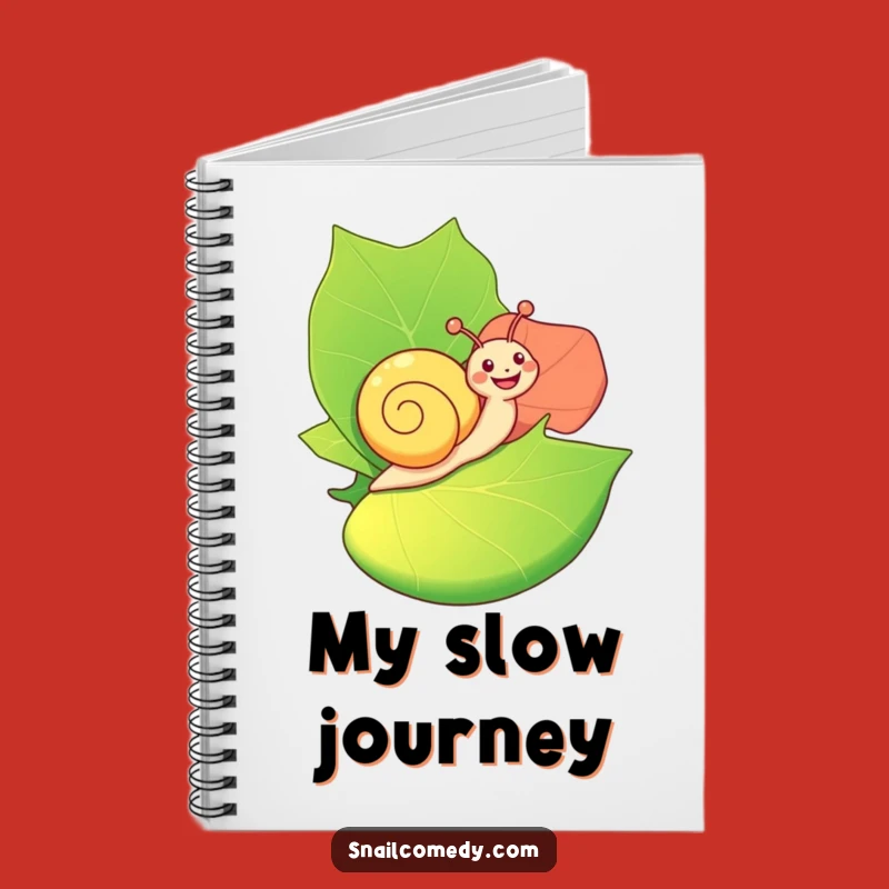 Funny Happy Snail Notebook: Jot Down Your Journey - Hilarious Gift