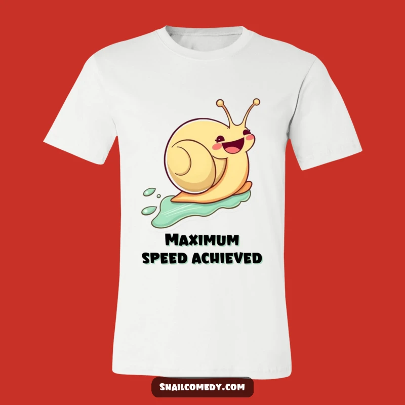 Funny Kawaii Snail T-Shirt: Happy Zooming Snail, Awesome Funny Gift Apparel